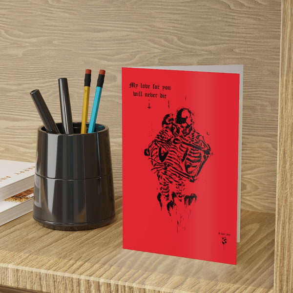 My love for you will never die. Greeting Cards (1 or 10-pcs). Red version