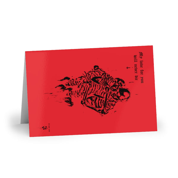 My love for you will never die. Greeting Cards (1 or 10-pcs). Red version
