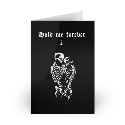 Hold me forever. Valentines. Greeting Cards (1 or 10-pcs). Black version. I love you. Anniversary, Christmas, Birthday card