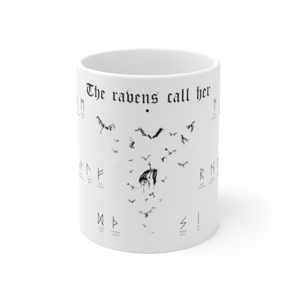 The ravens call her - Ceramic Mug 11oz