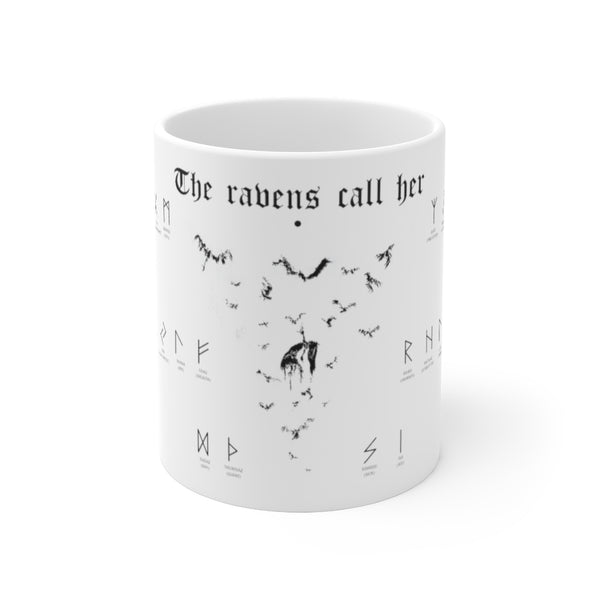 The ravens call her - Ceramic Mug 11oz