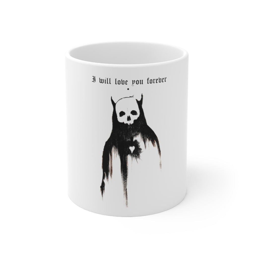 I will love you forever - Ceramic Mug 11oz