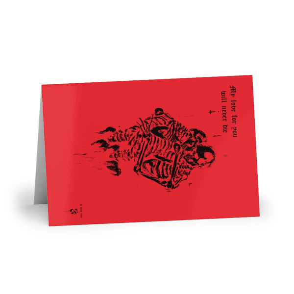 My love for you will never die. Greeting Cards (1 or 10-pcs). Red version