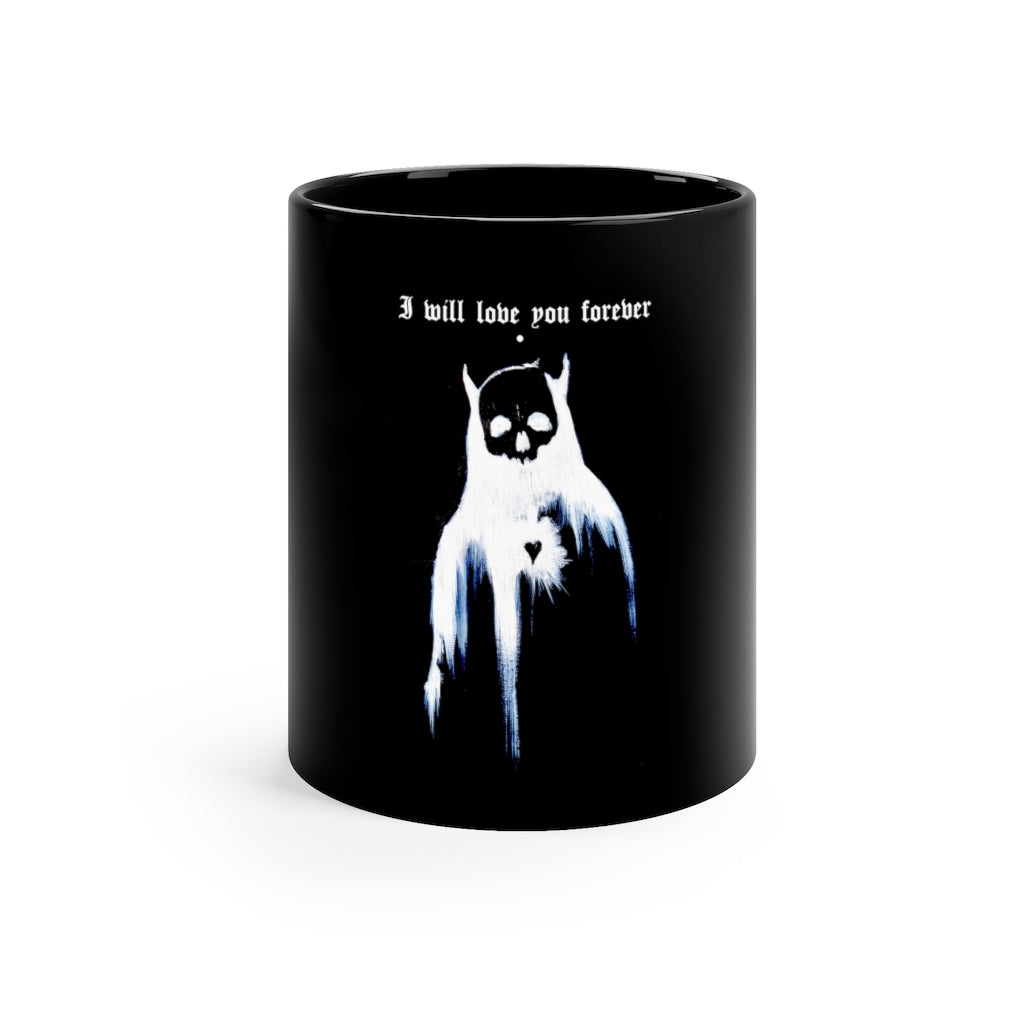 I will love you forever mug - 11oz Black Mug