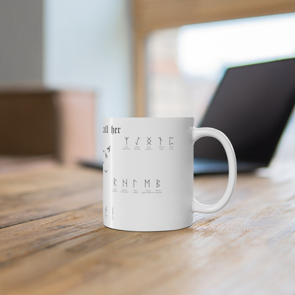 The ravens call her - Ceramic Mug 11oz